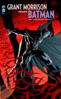 Grant Morrison Présente Batman Tome 1