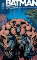 Batman Knightfall Tome 1