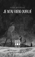 Je N'ai Rien Oublié