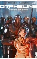 Orphelins - Tome 1: Petits Soldats