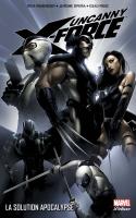 Uncanny X-force 1 - La Solution Apocalypse