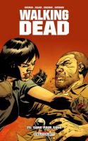 Walking Dead Tome 25. Sang Pour Sang