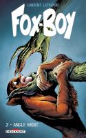 Fox-boy 02. Angle Mort