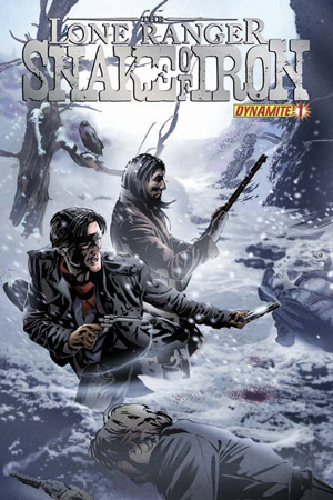 The Lone Ranger : Snake Of Iron #1