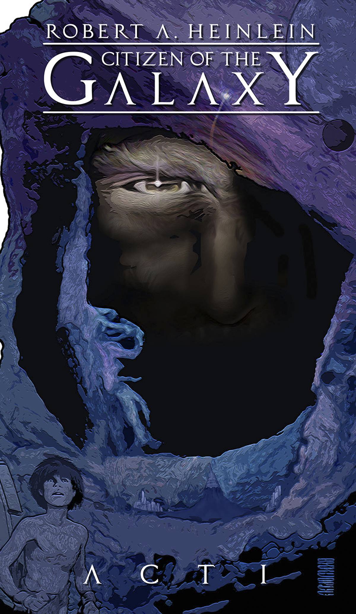 Robert Heinleins Citizen Of The Galaxy #1