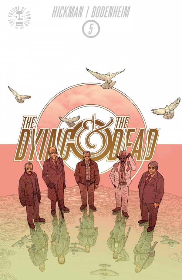 The Dying And The Dead #5 (of 10)