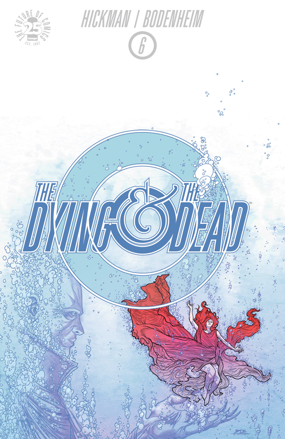 The Dying And The Dead #6 (of 10)