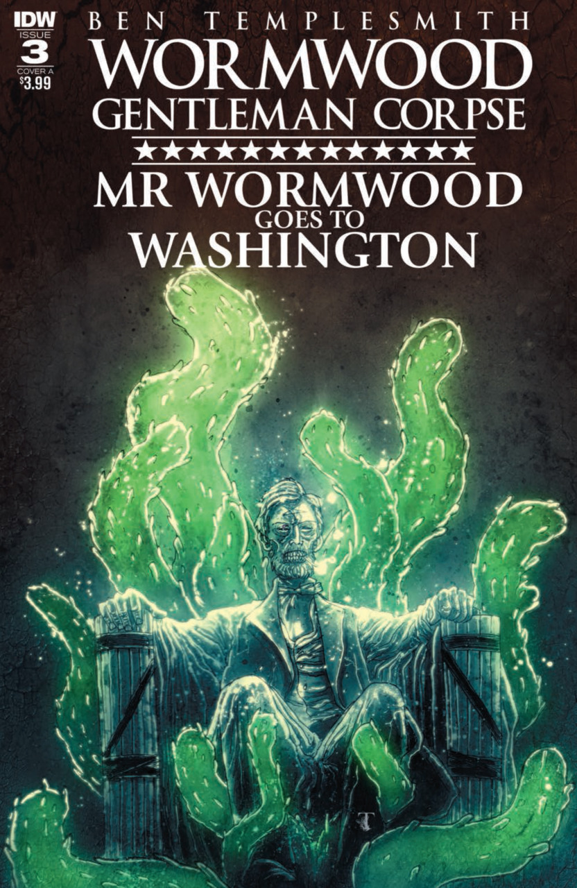 Wormwood Gentleman Corpse: Mr. Wormwood Goes To Washington #3
