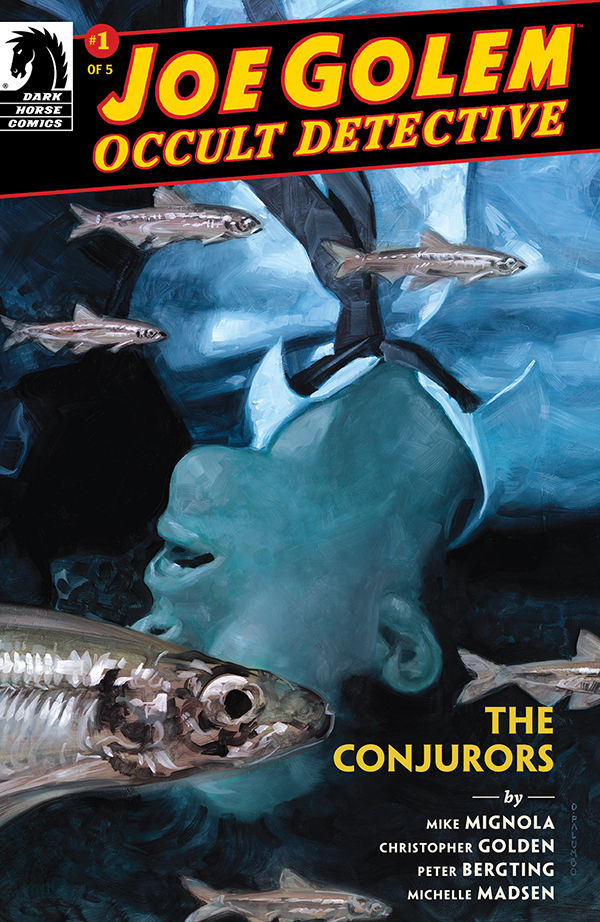 Joe Golem: Occult Detective--the Conjurors #1