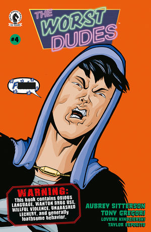 The Worst Dudes #4