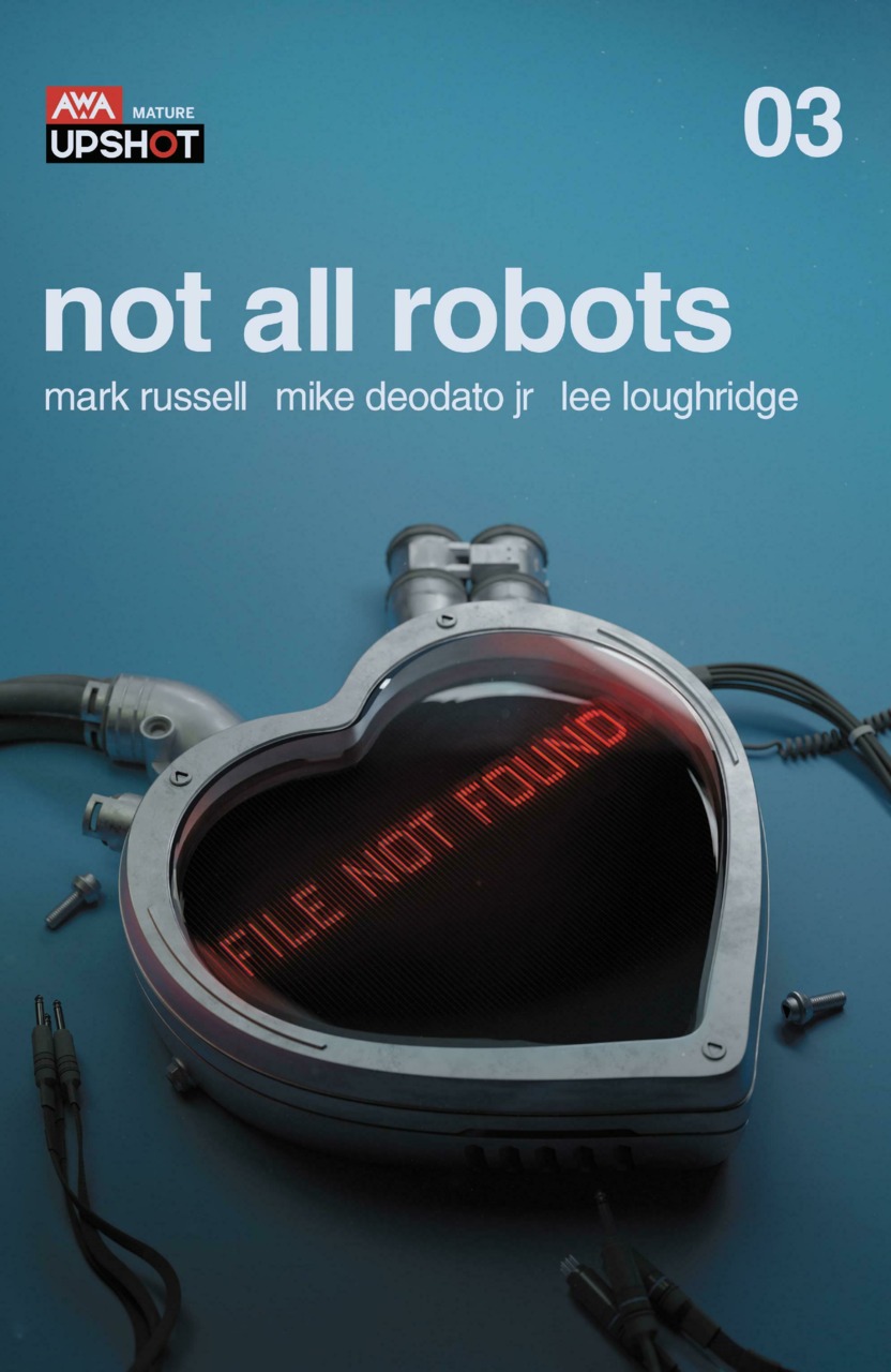 Not All Robots Part 3