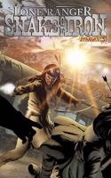 The Lone Ranger : Snake Of Iron #3