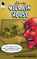Astounding Villain House