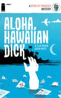 Aloha, Hawaiian Dick