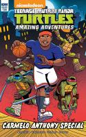 Teenage Mutant Ninja Turtles Amazing Adventures Carmelo Anthony Special #1