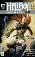 Hellboy And The B.p.r.d.: 1954--ghost Moon #1
