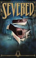 Severed Part 5 : The Road Beckons