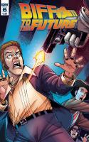 Back To The Future Biff To The Future #6