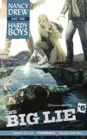 Nancy Drew And The Hardy Boys: The Big Lie #6