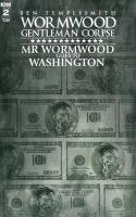 Wormwood Gentleman Corpse: Mr. Wormwood Goes To Washington #2