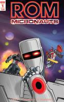 Rom & the Micronauts (2017)