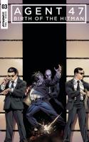 Agent 47 Birth Of The Hitman #3