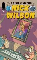 The Further Adventures Of Nick Wilson #2 (of 5)