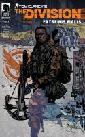 Tom Clancy's The Division: Extremis Malis (2018)
