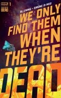We Only Find Them When They're Dead (2020)