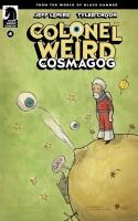 Colonel Weird: Cosmagog #4