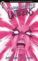 The Unbelievable Unteens #3