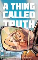 A Thing Called Truth #3