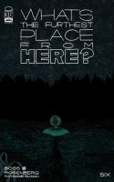 What's The Furthest Place From Here? Chapter 6