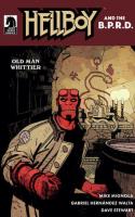 Hellboy And The B.p.r.d.: Old Man Whittier #1