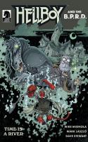 Hellboy And The B.p.r.d.: Time Is A River #1