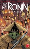 Teenage Mutant Ninja Turtles: The Last Ronin - The Lost Years #1