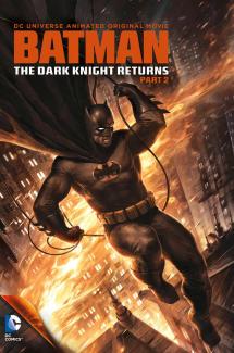 The Dark Knight Returns (Partie 2)
