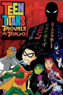 Teen Titans: Trouble in Tokyo