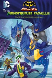 Batman Unlimited : Monstrueuse pagaille