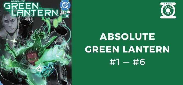 Absolute Green Lantern, notre avis sur les numéros #1 à #6
