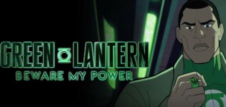 Un trailer pour Green Lantern: Beware My Power