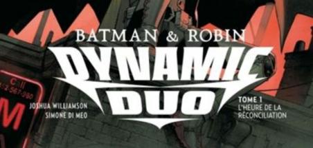 [Review VF] Batman & Robin : Dynamic Duo tome 1