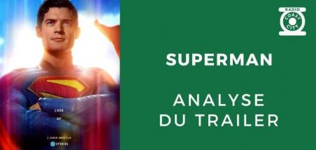 Notre analyse du trailer de Superman