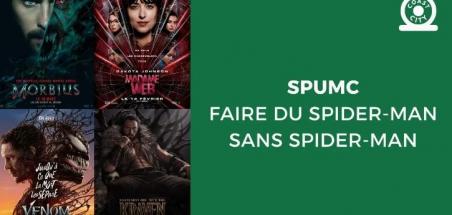 SPUMC : Faire du Spider-Man sans Spider-Man