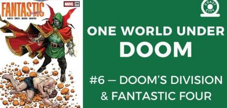 One World Under Doom #6 : Doom's Division et Fantastic Four