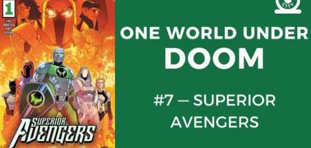 One World Under Doom #7 : Superior Avengers