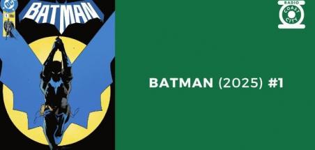 Batman (2025) #1 : une nouvelle ère par Matt Fraction et Jorge Jiménez