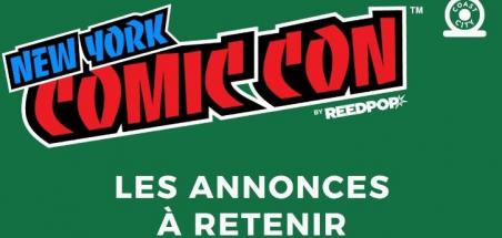 New York Comic-Con : les annonces à retenir