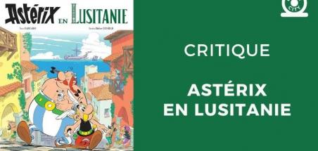 Notre avis sur Astérix en Lusitanie