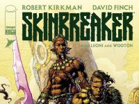 Skinbreaker, nouvelle série de Robert Kirkman et David Finch